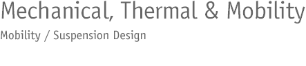 MTM - Mobility / Syspension Design